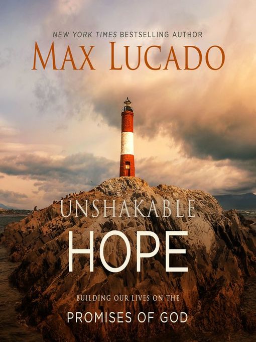 Title details for Unshakable Hope by Max Lucado - Wait list